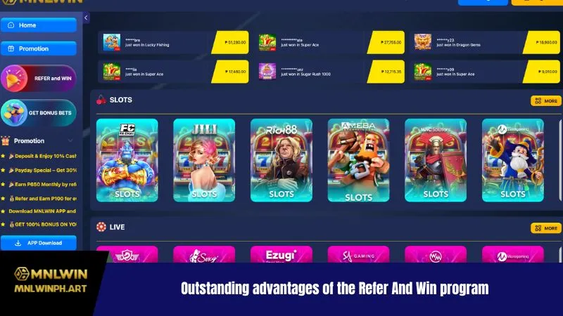 Outstanding advantages of the Refer And Win program
