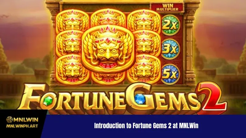 Introduction to Fortune Gems 2 at MNLWin