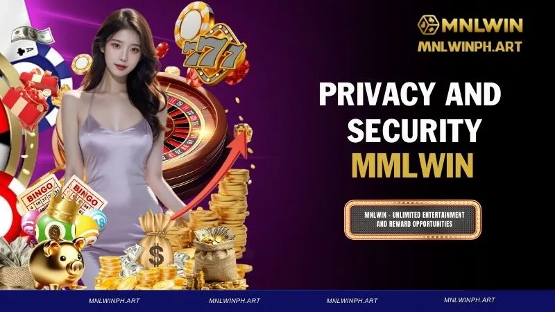 Privacy and Security – Core Elements at MNLWIN