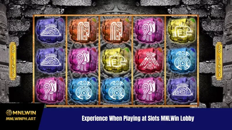 Experience When Playing at Slots MNLWin Lobby