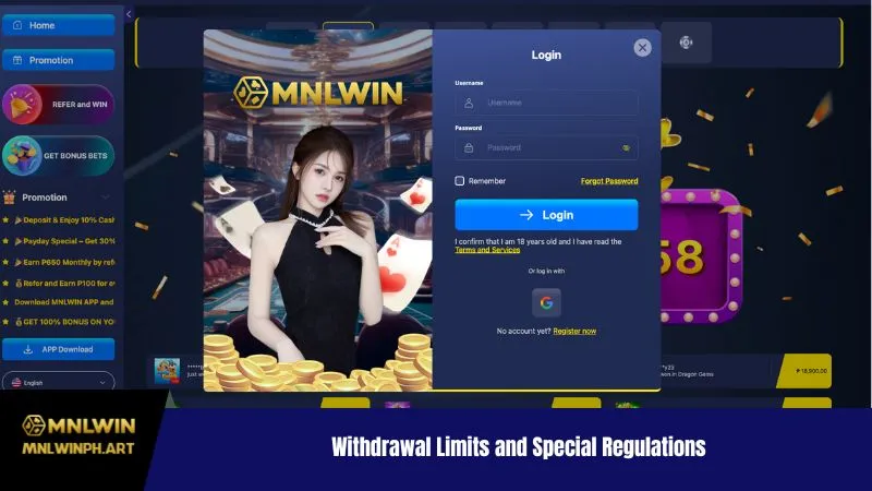 Withdrawal Limits and Special Regulations